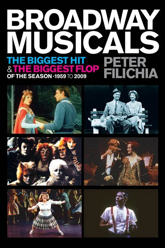 BROADWAY MUSICALS BIGGEST HIT BIGGEST FLOP