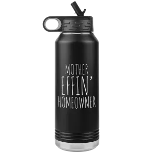Housewarming Gift Funny New Homeowner Gifts First Home Homeowner Housewarming Funny Brand New Home Insulated Water Bottle 32oz BPA Free