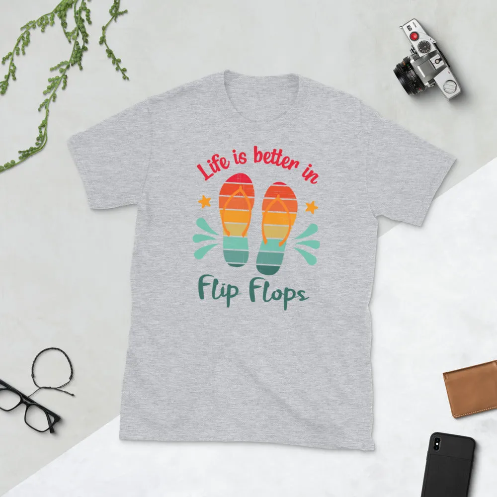 Live is Better in Flip Flops Short-Sleeve Unisex T-Shirt