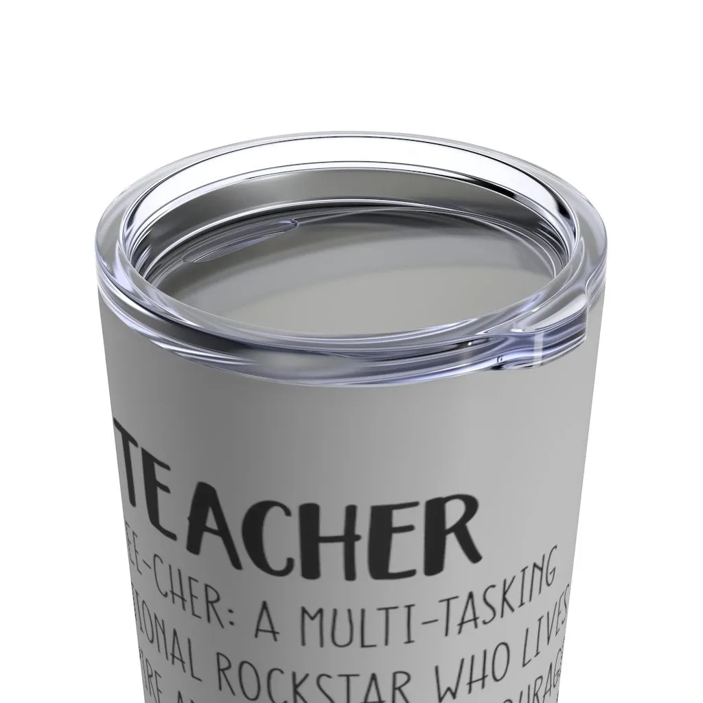 "Definition of a Teacher" Tumbler 20oz